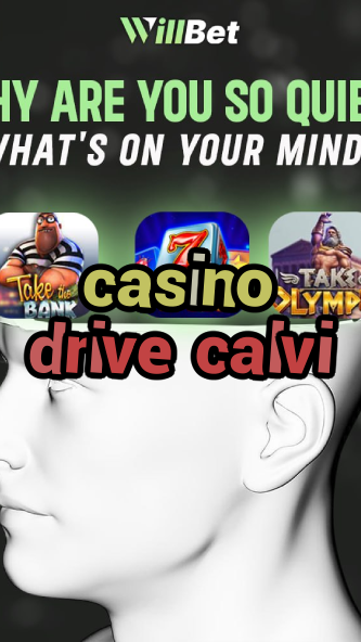 casino drive calvi-azartmaniacasino.igamblingorder.com